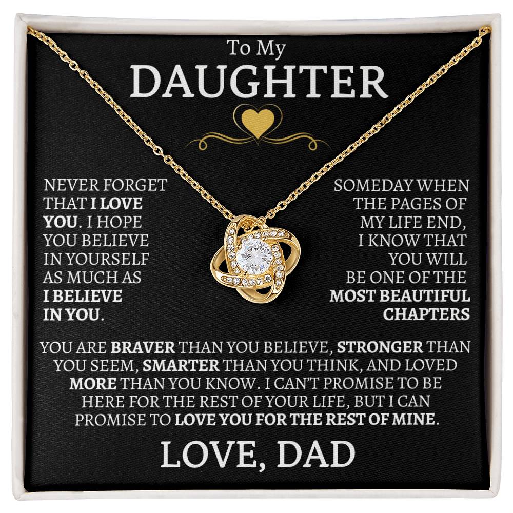 To My Daughter Never Forget That I Love You - Love Knot Necklace - Love, Dad