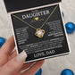 To My Daughter Never Forget That I Love You - Love Knot Necklace - Love, Dad