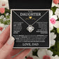 To My Daughter Never Forget That I Love You - Love Knot Necklace - Love, Dad